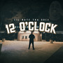 12 O'Clock (Explicit)