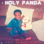 Holy Panda (Explicit)