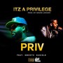 Itz A Privilege