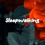 Sleepwalking