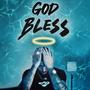 God Bless (Explicit)