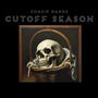 Cut Off Season (Explicit)