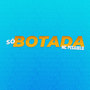 Só Botada (Explicit)