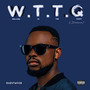 W.T.T.Q (Deluxe) [Explicit]