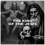 The King of The Jews “Judaism” (feat. Johnny The Light Bearer & Hazakim)