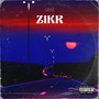 ZIKR (Explicit)