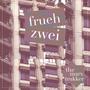 frueh zwei 2009 - 2011