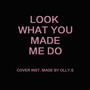 Look what you made me do(Cover inst.)