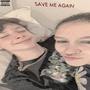 Save Me Again (Explicit)