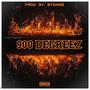 900 Degreez (Explicit)