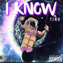 I Know (Explicit)