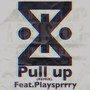 Pull up (feat. Playsprrry) [Remix] [Explicit]