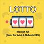 Lotto (feat. Da$vint & Nobody ECX)