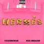 HERMÈS (feat. Nck Breaker) [Explicit]