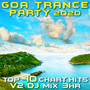 Goa Trance Party 2020 Top 40 Chart Hits, Vol. 2 (Goa Doc 3Hr DJ Mix)