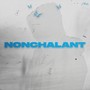 NONCHALANT