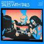 Tales with Tails