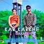 KAR KARKHE ISHAARE (BUNDELI SONG) (feat. Sagar G)