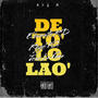 De To Lo Lao (feat. Edwinsito RD & Jose La Fama) [Explicit]