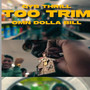 Too Trim (Explicit)