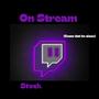 On Stream/ Know Dat Im Close (Explicit)