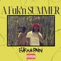 A Fuk'n SUMMER (Explicit)