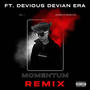 Momentum (feat. Devious Devian Era) [Remix Version] [Explicit]