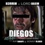 Diegos (feat. Ray Swoope & Sonny Blanco) [Lord Hakim Remix] [Explicit]