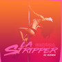 La Stripper (Explicit)