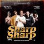 Sharp Sharp (Film) (feat. SMG) [Explicit]