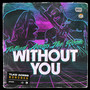 Without You