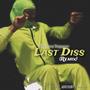 Last Diss (Freestyle ) [Explicit]