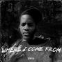 Where I Come From (Explicit)