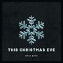 This Christmas Eve (feat. Bree Bree )