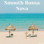 Smooth Bossa Nova