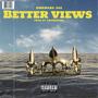 BETTER VIEWS (Explicit)