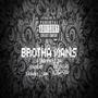 Brotha Mans (feat. KeStaxks, _solo._mar, Xashout_Sam & 4StarMari224) [Explicit]