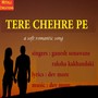 Tere Chehre Pe