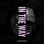 In the Way (Explicit)