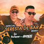 Especial Seresta de Bar (feat. Bonde do Brasil) (Remix)