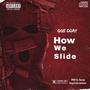 How We Slide (Explicit)