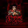 Criminal Records 2022 (Explicit)