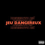 Jeu dangereux (Explicit)