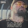 Dope Man (Explicit)