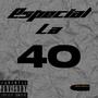 Especial La 40 (Explicit)