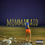 Momma Said (Explicit)