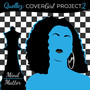 Cover Girl Project 2 (Mind / Matter) (Explicit)