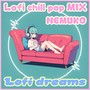 Lofi chill pop MIX