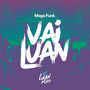 Mega Funk Vai Luan (Explicit)