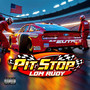 Pit Stop (Explicit)